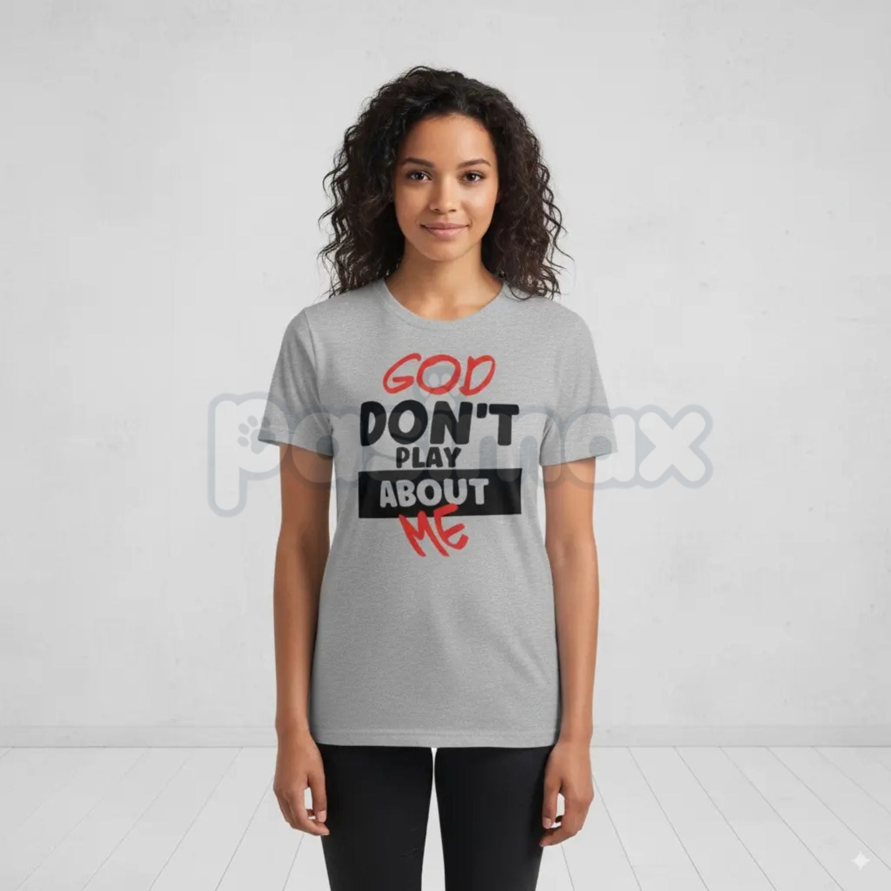 "God Don't Play About Me" Quote T-Shirt - Faith-Based Protection Graphic Tee, Modern Christian Streetwear, Inspirational Divine Favor Slogan Shirt